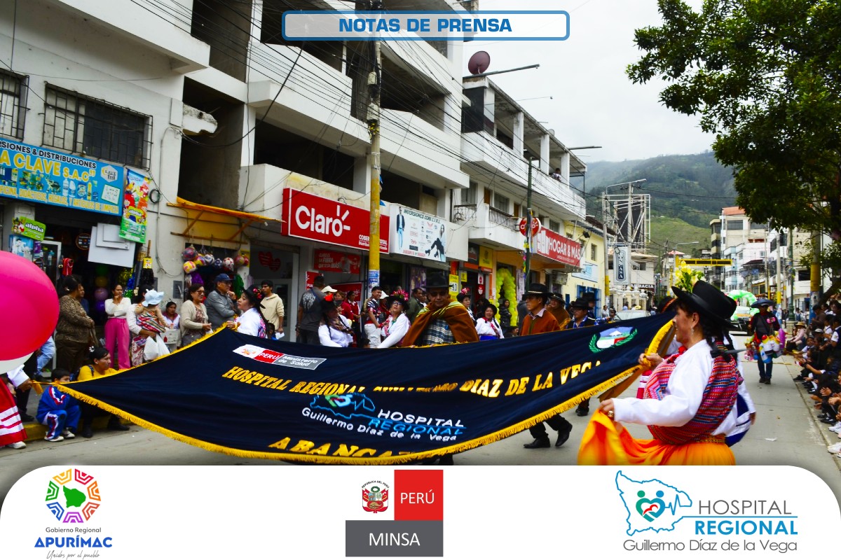 HOSPITAL REGIONAL PARTICIPA EN EL GRAN PASACALLE POR EL 153.º ANIVERSARIO DE APURÍMAC